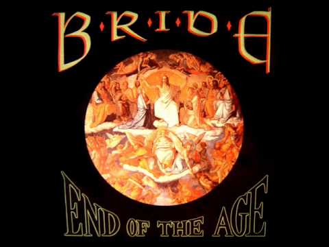 Bride - 1 - Everybody Knows My Name - End Of The Age (1990)