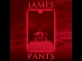 James Pants - James Pants (Full Album)