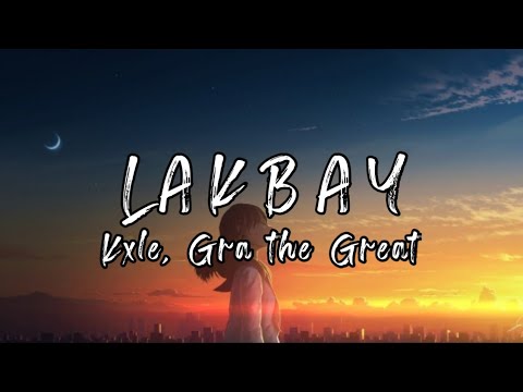 LAKBAY - Lalakbayin ang mundo kahit ako mag isa - kxle, Gra The Great [LRA MUSIC]