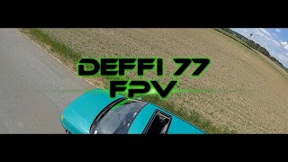 FPV Deffi 77 das Auto mit Kollege Tr.... Teil1/2