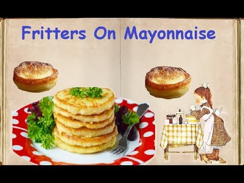 Fritters On Mayonnaise / Book of recipes / Bon Appetit