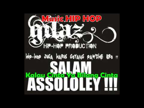 Kalau Cinta Ya Bilang Cinta Hip Hop   Gilaz Hip Hop Production 1280x720