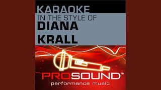 I&#39;ll Never Be The Same (Karaoke Lead Vocal Demo) (In the style of Diana Krall)