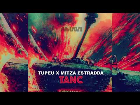 Tupeu x Mitza Estradda - Tanc