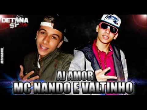 Mc Nando Mc Valtinho 2014 - Aii Amor ♫♪