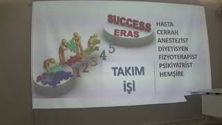 ERAS: Kılavuzların söyledikleri ... Gerçek hayat... / Dr. Kemalettin Koltka Dr. 