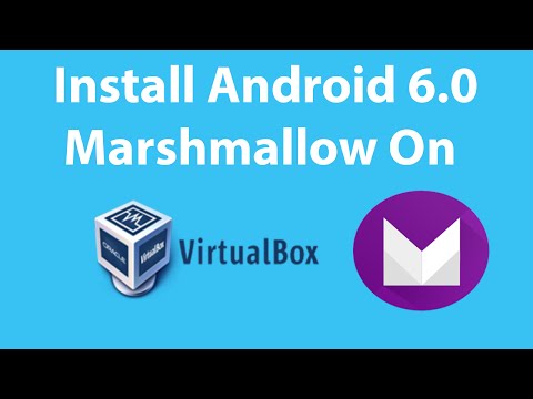 How To Install Android 6.0 Marshmallow On VirtualBox ?