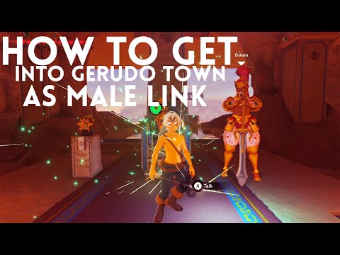How Get Into GERUDO TOWN AS MALE LINK in ZELDA BREATH OF THE WILD