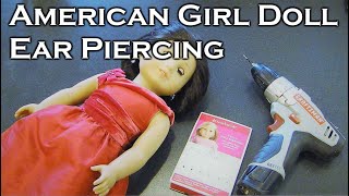 AG American Girl Doll Ear Piercing How To