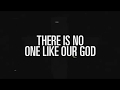 Lincoln Brewster - No One Like Our God (Official Lyric Video)