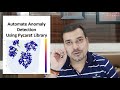 Automate Anomaly Detection Using Pycaret -Data Science And Machine Learning Automate Anomaly Detection Using Pycaret -Data Science And Machine Learning