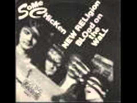 SOME CHICKEN - blood on the wall.wmv