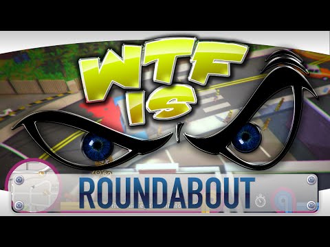 ► WTF Is... - Roundabout ? video thumbnail