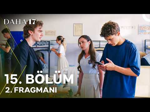 Daha 17 - 15. Bölüm 2. Fragmanı