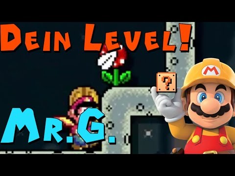 Dein SuperMarioMaker-Level - Mr. G.