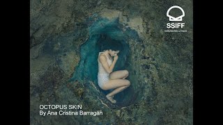 OCTOPUS SKIN (LA PIEL PULPO) by Ana Cristina Barragán - official trailer with EN subtitles