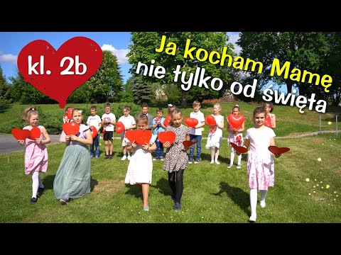 Ja kocham Mamę nie tylko od święta - kl 2b SP Łapanów - Piosenka na Dzień Mamy i Taty - Jangok