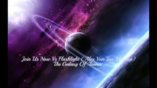 Join Us Now Vs Flashlight (Alex Van Ton Mashup)