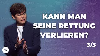 Kann man seine Rettung verlieren? 3/3  I Joseph Prince I New Creation TV Deutsch