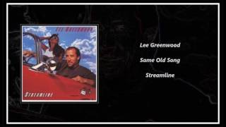 Lee Greenwood - Same Old Song