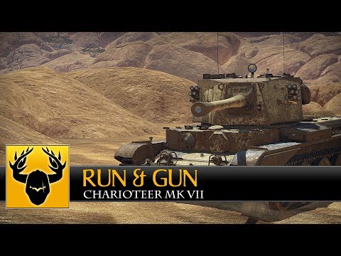 WT || Run & Gun - Charioteer Mk VII (Realistic)