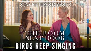 "Birds Keep Singing" with Julianne Moore & Tilda Swinton