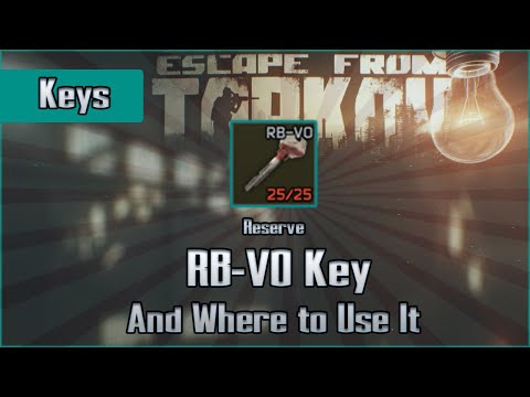 RB-VO Key and Use Location - Reserve - Escape from Tarkov Key Guide EFT