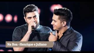HENRIQUE E JULIANO - NA BOA (DVD O Céu Explica Tudo) {Áudio Oficial}
