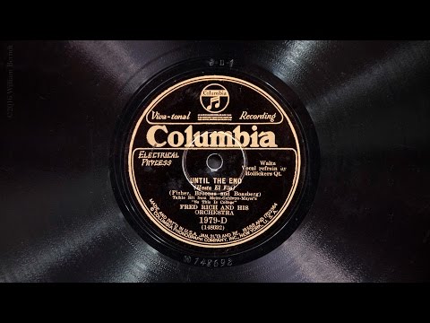Until the End • Fred Rich and His Orchestra (Victrola Credenza)