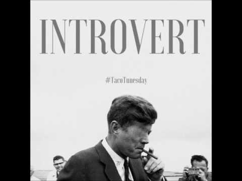 Taco Ve'l - INTROVERT (Really Be Freestyle)