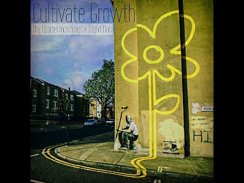 The Quarter Inch Kings x Zagnif Nori - Cultivate Growth
