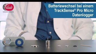 Batteriewechsel bei einem TrackSense Pro Micro Datenlogger