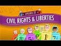 Civil Rights & Liberties: Crash Course Government & Politics #23