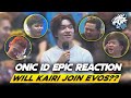 ONIC INDO EPIC REACTION WHEN KAIRI ANSWERS IF HE WANTS TO JOIN EVOS