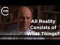 Frank Wilczek - All Reality Consists of What Things?