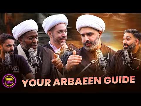What Every Shia Must Know About Arbaeen | Shia vibes Podcast Ep 10