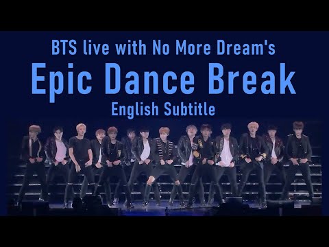 BTS (방탄소년단) No More Dream & dance break live On Stage Epilogue tour Japan 2016 [ENG SUB][Full HD]