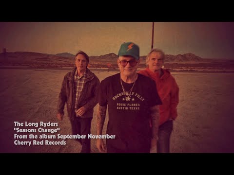 The Long Ryders - Seasons Change (Official Video)
