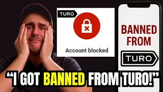 I got BANNED from Turo! (KICKED OFF)