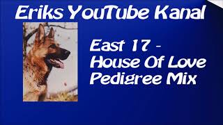 East17 - House Of Love (1992) - Eriks YouTube Kanal
