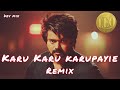 KARU KARU KARUPAYI REMIX DEV MIX