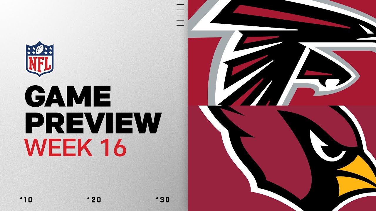 Atlanta Flacons vs Arizona Cardinals | Week 16 Game Preview