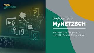 MyNETZSCH: Your Digital Customer Portal From NETZSCH Pumps & Systems
