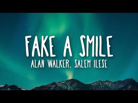Alan Walker x salem ilese - Fake A Smile (Lyrics)