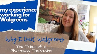 Pharmacy Tech Quits Walgreens 💊 Why I Quit Walgreens [Story Time]