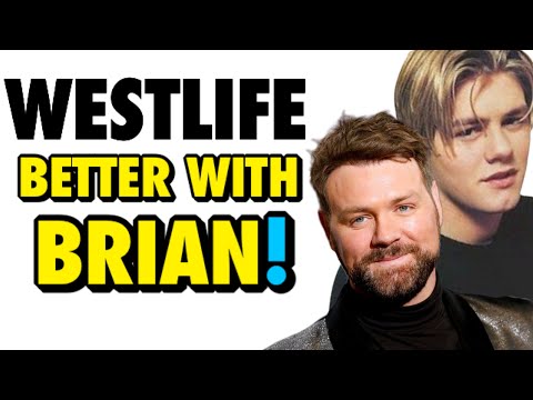 Why Westlife Were Better With Brian McFadden