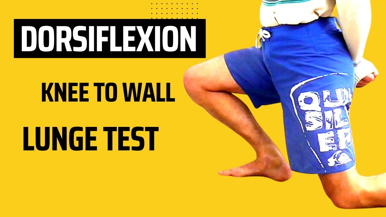 Knee to Wall Dorsiflexion Lunge Test for the Ankle