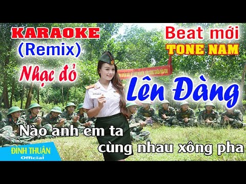 Lên Đàng Karaoke Remix Tone Nam Dj Cực hay 2022