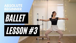 Absolute Beginner Ballet Class 3 || Online Ballet Lesson