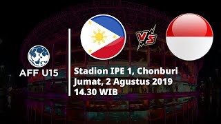 VIDEO: Live Streaming Piala AFF U 15 Filipina Vs Indonesia Jumat (2/8) Pukul 15.00 WIB